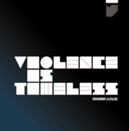 Division Of Laura Lee: Violence is timeless 2008