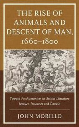 The Rise of Animals and Descent of Man, 16601800