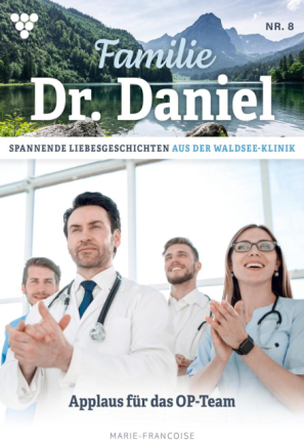 Familie Dr. Daniel 8 – Arztroman