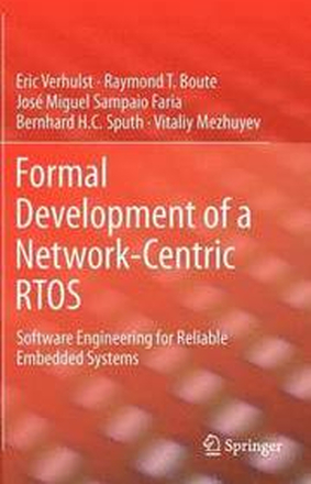 Formal Development of a Network-Centric RTOS