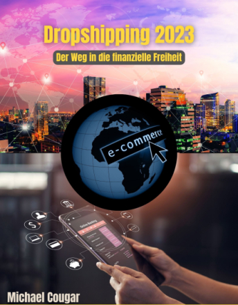 Dropshipping 2023 - Der Weg in die finanzielle Freiheit