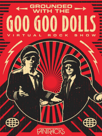 Goo Goo Dolls: Grounded With The Goo Goo Dolls