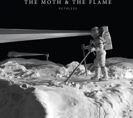Moth & The Flame: Ruthless