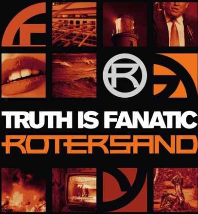 Rotersand: Truth Is Fanatic (Book Edition)