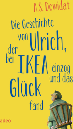 Die Geschichte von Ulrich, der bei Ikea einzog und das Glück fand