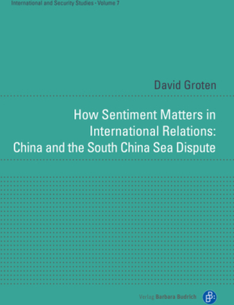 How Sentiment Matters in International Relations: China and the South China Sea Dispute