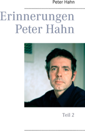 Erinnerungen Peter Hahn