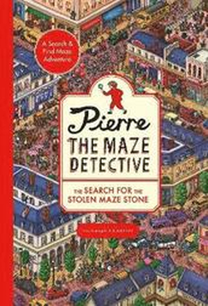 Pierre the Maze Detective: The Search for the Stolen Maze Stone