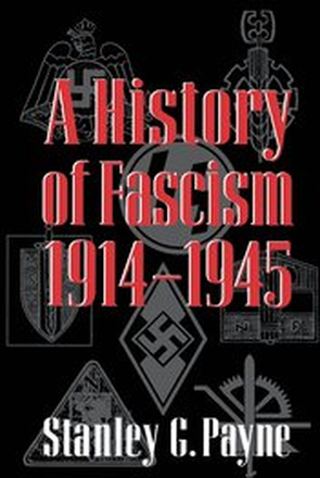 A History of Fascism, 1914&#150;1945