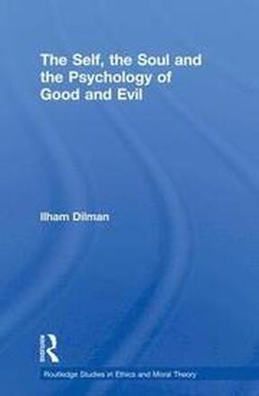 The Self, the Soul and the Psychology of Good and Evil