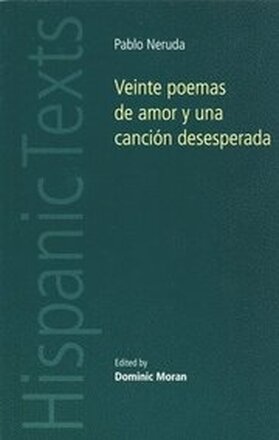 Veinte Poemas De Amor y Una Cancin Desesperada