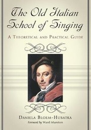 The Old Italian School of Singing