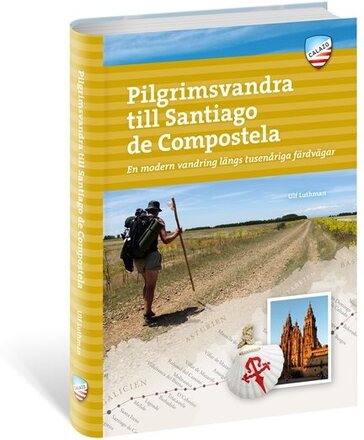 Calazo Pilgrimsvandra TillSantiago De Compostela