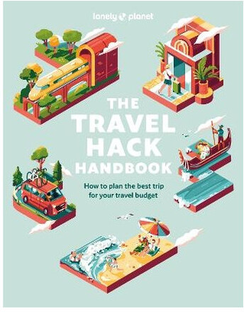Lonely Planet The Travel Hack Handbook (pocket, eng)