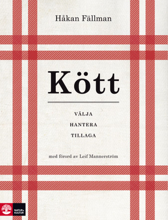 Kött : välja hantera tillaga (inbunden)