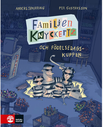 Familjen Knyckertz och födelsedagskuppen (inbunden)