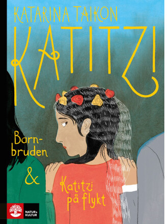 Katitzi barnbruden ; Katitzi på flykt (inbunden)