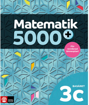 Matematik 5000+ Kurs 3c Basåret Lärobok (häftad)