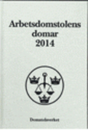Arbetsdomstolens domar årsbok 2014 (AD) (bok, klotband)