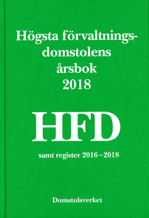 Högsta förvaltningsdomstolens årsbok 2018 (HFD) (häftad)