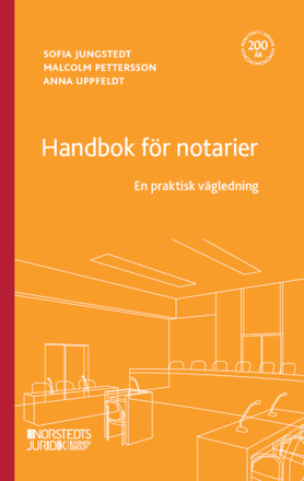Handbok för notarier : en praktisk vägledning (häftad)