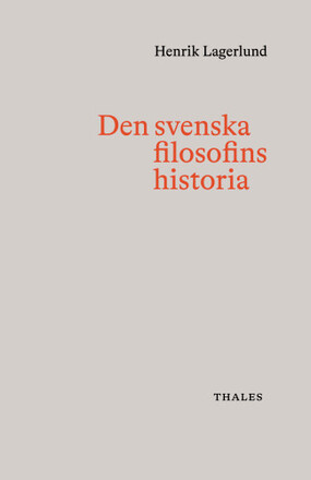 Den svenska filosofins historia (inbunden)