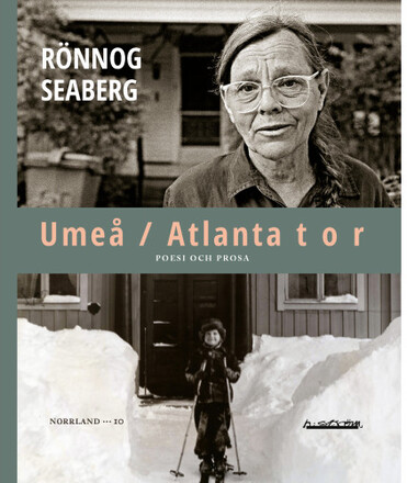 Umeå / Atlanta t o r : poesi och prosa (bok, danskt band)