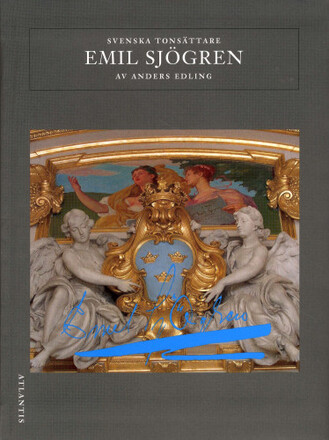 Svenska tonsättare : Emil Sjögren (bok, flexband)