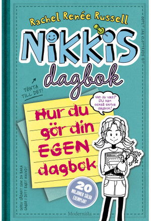 Nikkis dagbok. Hur du gör din egen dagbok (inbunden)