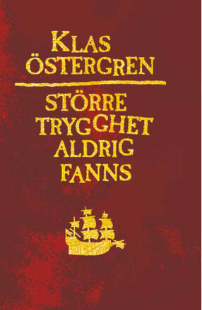 Större trygghet aldrig fanns (bok, danskt band)