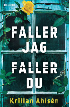 Faller jag, faller du (inbunden)