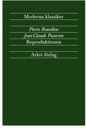 Reproduktionen : bidrag till en teori om utbildningssystemet (häftad)