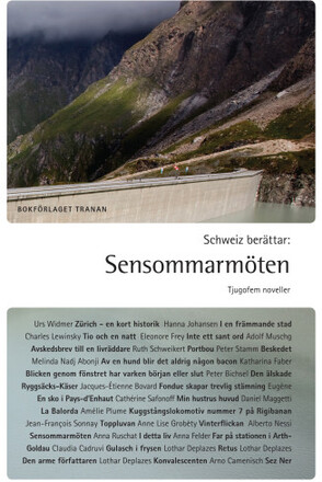 Schweiz berättar : sensommarmöten - tjugofem noveller (bok, danskt band)