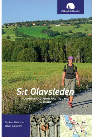 S:t Olavsleden : pilgrimsfärd från hav till hav, en guide (bok, flexband)
