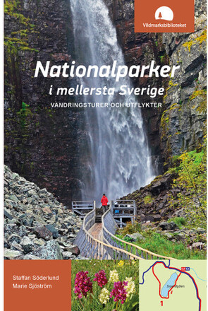 Nationalparker i mellersta Sverige : Vandringsturer och utflykter (bok, flexband)