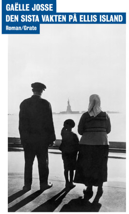 Den sista vakten på Ellis Island (bok, danskt band)