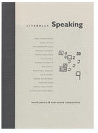 Literally speaking : sound poetry & text-sound composition (häftad, eng)