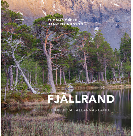 Fjällrand : de krokiga tallarnas land (inbunden)