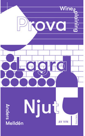 Winesplaining : prova, lagra, njut av vin (inbunden)