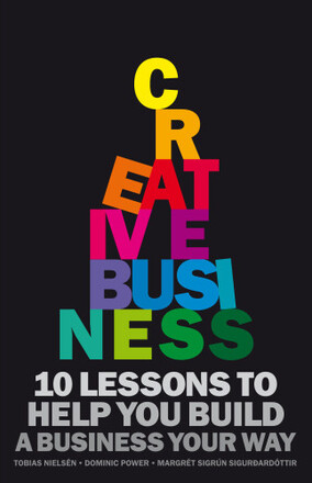 Creative Business : 10 rules to help you build a business your way (häftad, eng)