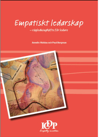 Empatiskt ledarskap : vägledninghäfte för ledare (häftad)