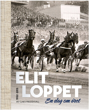 Elitloppet : en dag om året! (bok, halvklotband)