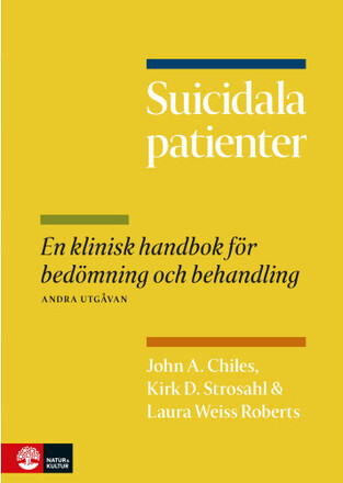 Suicidala patienter : en klinisk handbok för bedömning och behandling (bok, flexband)