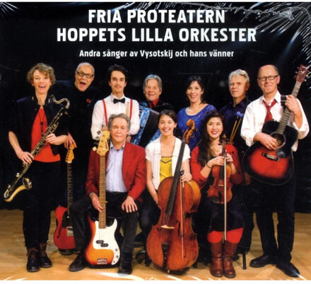 Hoppets lilla orkester : andra sånger av Vysotskij och hans vänner