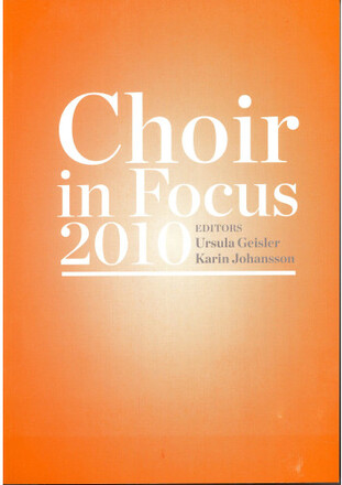 Choir in Focus 2010 (häftad, eng)