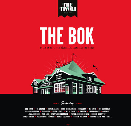 The bok : om rock- och nöjesetablissemanget The Tivoli (inbunden)