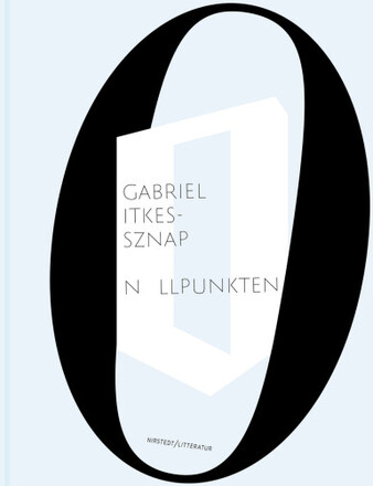 Nollpunkten : precisionens betydelse hos Witold Gombrowicz, Inger Christensen och Herta Müller (bok, kartonnage)