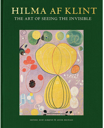 Hilma af Klint : the art of seeing the invisible (bok, klotband, eng)