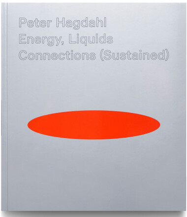 Peter Hagdahl, Energy, Liquids, Connections (Sustained) (bok, danskt band, eng)