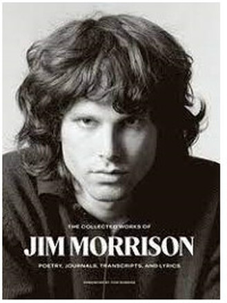 Collected Works of Jim Morrison (inbunden, eng)